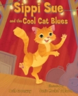 Image for Sippi Sue and the Cool Cat Blues