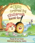 Image for Cajun Cornbread Boy and the Buttermilk Biscuit Girl, The