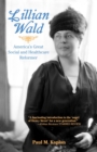 Image for Lillian Wald: America&#39;s Great Social and Healthcare Reformer