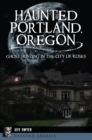 Image for Haunted Portland, Oregon