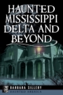 Image for Haunted Mississippi Delta and Beyond