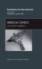 Image for Psychiatry for the Internist  : an issue of Medical clinics of North America : Volume 94-6