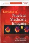 Image for Essentials of nuclear medicine imaging