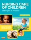 Image for Nursing care of children  : principles &amp; practice