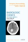 Image for Emergency Neuroradiology, An Issue of Radiologic Clinics of North America