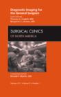 Image for Diagnostic Imaging for the General Surgeon, An Issue of Surgical Clinics
