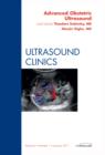 Image for Advanced Obstetric Ultrasound, An Issue of Ultrasound Clinics