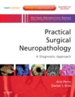 Image for Practical surgical neuropathology: a diagnostic approach