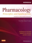 Image for Student workbook for pharmacology, principles and applications, a worktext for allied health professionals, third edition