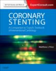 Image for Coronary stenting  : a companion to Topol&#39;s Textbook of interventional cardiology