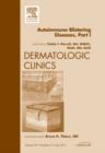 Image for AutoImmune Blistering Disease Part I, An Issue of Dermatologic Clinics