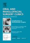 Image for Complications in Dento-Alveolar Surgery, An Issue of Oral and Maxillofacial Surgery Clinics : Volume 23-3