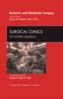 Image for Bariatric and Metabolic Surgery, An Issue of Surgical Clinics