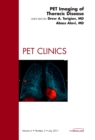 Image for PET Imaging of Thoracic Disease, An Issue of PET Clinics