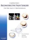 Image for Carpentier&#39;s reconstructive valve surgery: from valve analysis to valve reconstruction