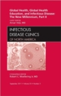 Image for Global Health, Global Health Education, and Infectious Disease: The New Millennium, Part II, An Issue of Infectious Disease Clinics