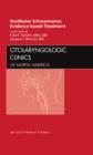 Image for Vestibular Schwannoma: Evidence-based Treatment, An Issue of Otolaryngologic Clinics