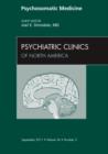 Image for Psychosomatic Medicine, An Issue of Psychiatric Clinics