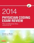Image for Physician coding exam review 2014  : the certification step with ICD-9-CM