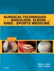 Image for Surgical techniques of the shoulder, elbow, and knee in sports medicine