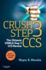 Image for Crush step 3 CCS  : the ultimate USMLE step 3 CCS review