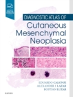 Image for Diagnostic atlas of cutaneous mesenchymal neoplasia