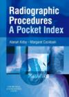 Image for Radiographic procedures: a pocket index