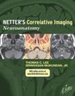Image for Netter&#39;s correlative imaging.: (Neuroanatomy)