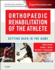 Image for Orthopaedic rehabilitation of the athlete  : getting back in the game
