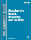 Image for Biopolymers: Reuse, Recycling, and Disposal