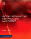 Image for Microfluidics: modeling, mechanics and mathematics