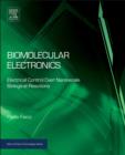 Image for Biomolecular electronics: bioelectronics and the electrical control of biological systems and reactions