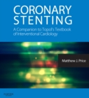 Image for Coronary stenting: a companion to Topol&#39;s Textbook of interventional cardiology