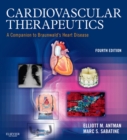 Image for Cardiovascular therapeutics: a companion to Braunwald&#39;s heart disease