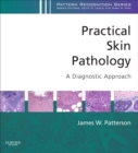 Image for Practical skin pathology: a diagnostic approach