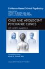 Image for Evidence-Based School Psychiatry, An Issue of Child and Adolescent Psychiatric Clinics of North America