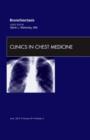 Image for Bronchiectasis, An Issue of Clinics in Chest Medicine