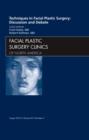 Image for Techniques in facial plastic surgery  : discussion and debate: Part 1