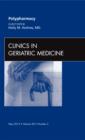 Image for Polypharmacy, An Issue of Clinics in Geriatric Medicine
