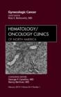 Image for Gynecologic Cancer, An Issue of Hematology/Oncology Clinics of North America