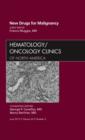Image for New Drugs for Malignancy, An Issue of Hematology/Oncology Clinics of North America