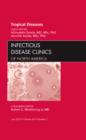 Image for Tropical Diseases, An Issue of Infectious Disease Clinics