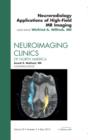 Image for Neuroradiology Applications of High-Field MR Imaging, An Issue of Neuroimaging Clinics