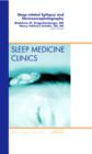 Image for Sleep-related Epilepsy and Electroencephalography, An Issue of Sleep Medicine Clinics