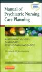 Image for Manual of psychiatric nursing care planning  : assessment guides, diagnoses, psychopharmacology