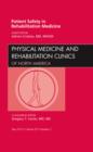 Image for Patient Safety in Rehabilitation Medicine, An Issue of Physical Medicine and Rehabilitation Clinics