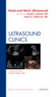 Image for Head &amp; Neck Ultrasound, An Issue of Ultrasound Clinics