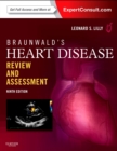 Image for Braunwald&#39;s Heart Disease Review and Assessment: Expert Consult: Online and Print