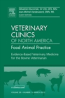Image for Evidence Based Veterinary Medicine for the Bovine Veterinarian, An Issue of Veterinary Clinics: Food Animal Practice