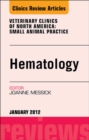 Image for Hematology, An Issue of Veterinary Clinics: Small Animal Practice : Volume 42-1